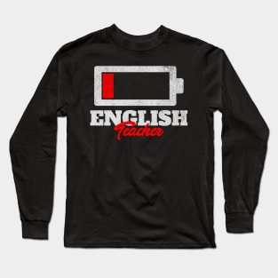 English Teacher Low Battery Long Sleeve T-Shirt